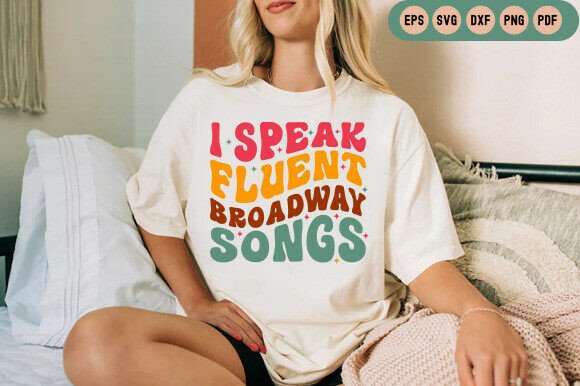 Download I Speak Fluent Broadway Songs SVG - Broadway Collection